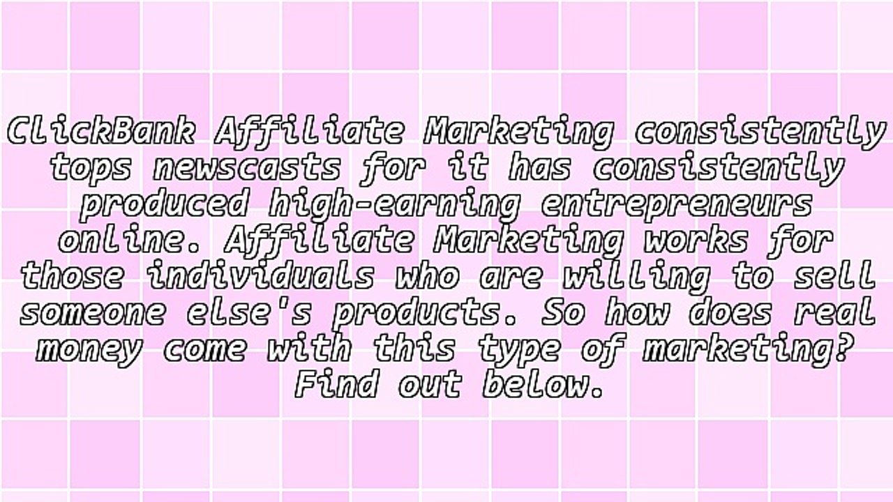 ClickBank Affiliate Marketing And Making Real Money