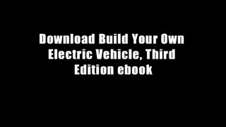 Download Build Your Own Electric Vehicle, Third Edition ebook