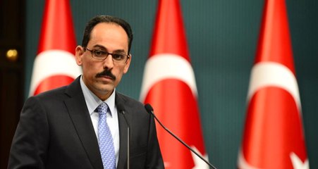Cumhurbaşkanlığı Sözcüsü Kalın: Katar'a Yaptırım Kararını Üzüntüyle Karşılıyoruz