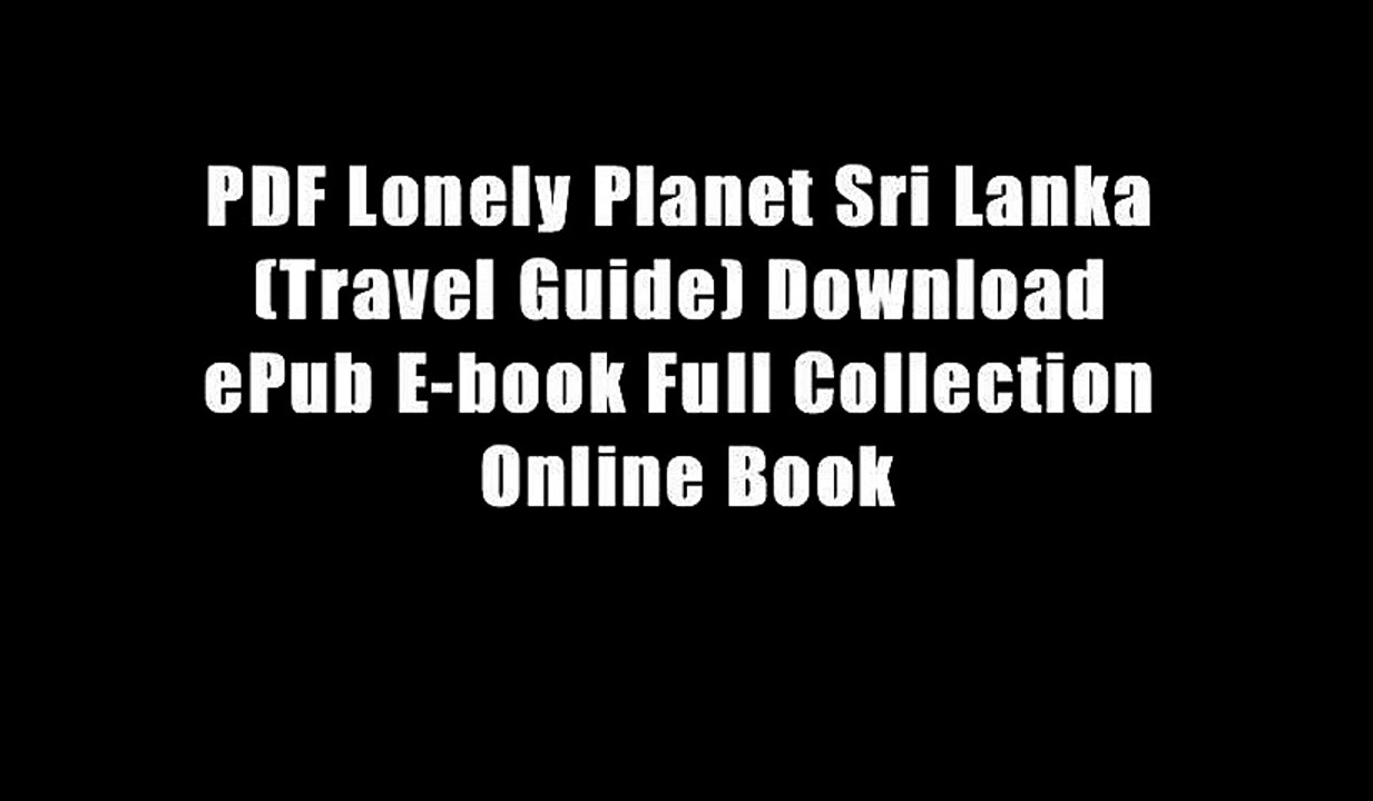 PDF Lonely Planet Sri Lanka (Travel Guide) Download ePub E-book Full Collection Online Book