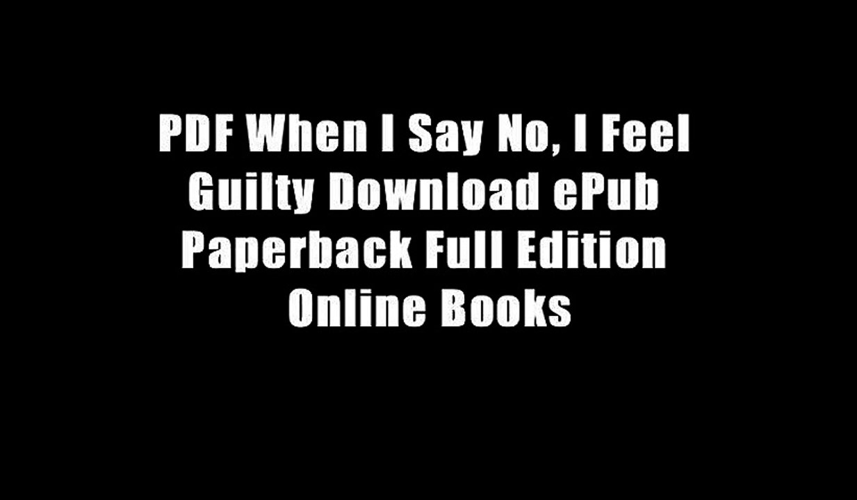 PDF When I Say No, I Feel Guilty Download ePub Paperback Full Edition Online Books