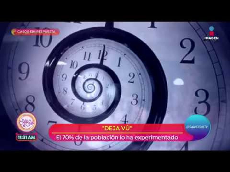 ¿Una vida pasada o un fenómeno explicable? Déjà Vu | Sale el Sol