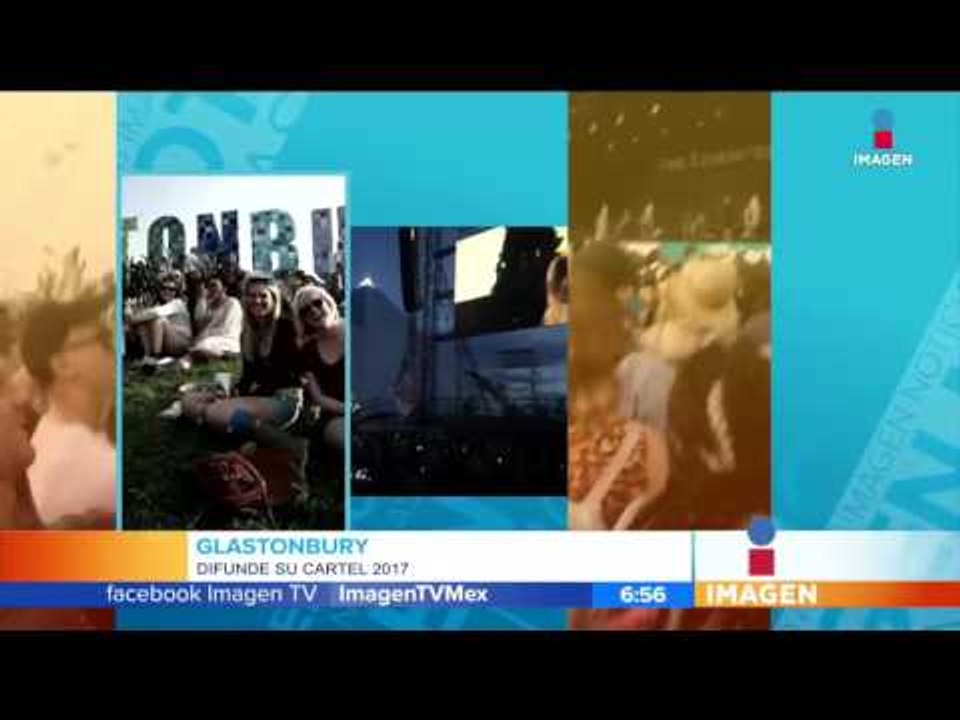 Difunden cartel de Glastonbury: Katy Perry, Bee Gees y más  | Imagen Noticias con Francisco Zea