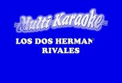 Los Montez de Durango - Los dos hermanos rivales (Karaoke)