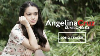 Angelina Cruz - Sumilong Ka ( Song Teaser )