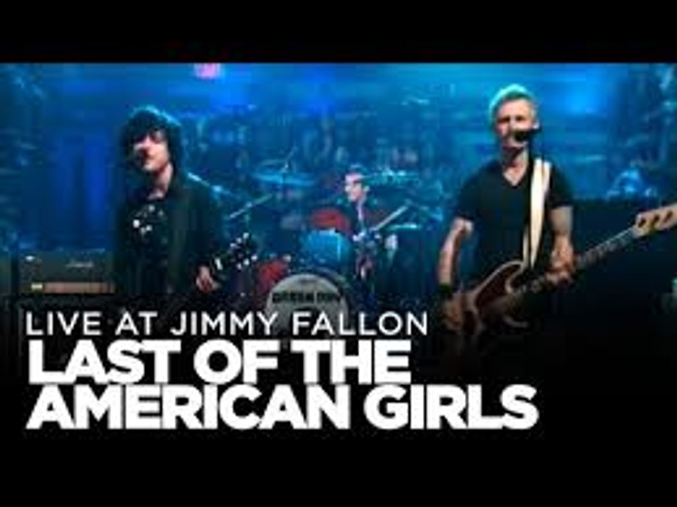 Late Night with Jimmy Fallon: Green Day - Last Of The American Girls