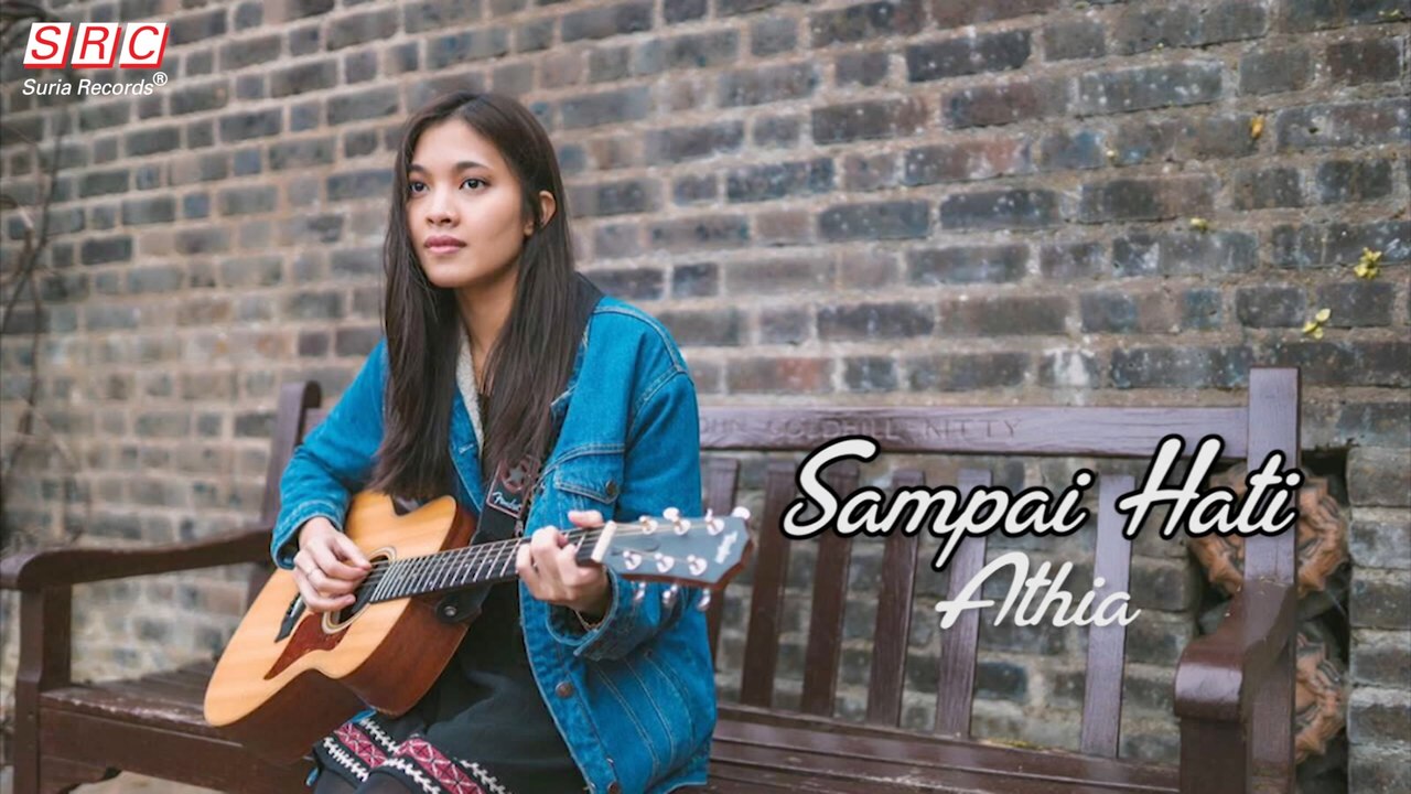 Athia - Sampai Hati(Official Video Lirik)