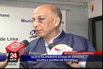 Barranco: sujeto en aparente estado de ebriedad golpea a guardia de seguridad