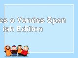 Read  Vendes o Vendes Spanish Edition  free book a5c46b1f