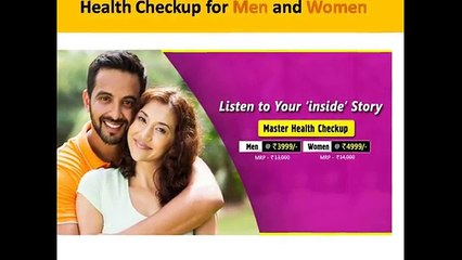 Full body checkup | Rs.500 - Rs.2500 packages (india)