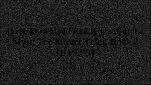 [mUNvh.[F.R.E.E D.O.W.N.L.O.A.D R.E.A.D]] Thief in the Myst: The Master Thief, Book 2 by Ben HaleDean CadmanTerry MancourDean Cadman TXT