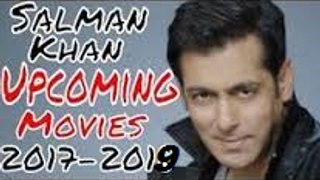 Upcoming Movies Of Salman Khan In 2017 to 2019, Salman Khan Upcoming Movies
