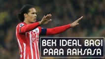 SEPAKBOLA: Premier League: Virgil Van Dijk - Bek Ideal Bagi Para Raksasa