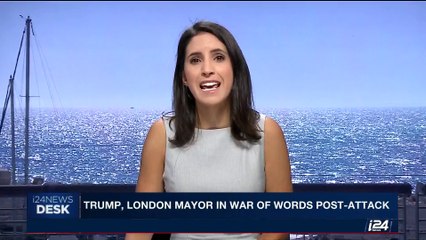 i24NEWS DESK | Trump, London mayor in war of words post-attack | Tuesday, June 6th 2017