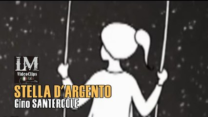 STELLA D'ARGENTO   (Gino Santercole)