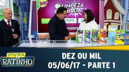 Dez ou Mil - 05.06.17 - Parte 1