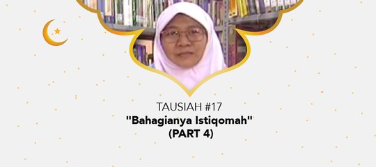 Damai Indonesiaku Ramadhan - " Bahagianya Istiqomah" (part 4)