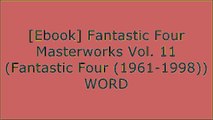 [8guTt.F.r.e.e] Fantastic Four Masterworks Vol. 11 (Fantastic Four (1961-1998)) by Archie Goodwin, Stan Lee KINDLE