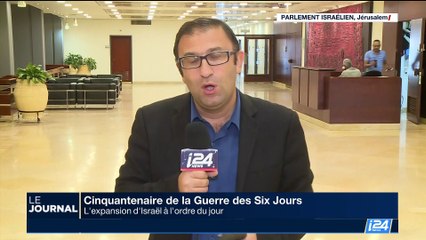 Cinquantenaire de la guerre des Six Jours: L'expansion d'Israël a été à l'ordre du jour à la Knesset