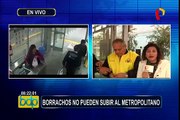Protransporte: “Personas en estado de ebriedad no pueden ingresar a estaciones del Metropolitano”