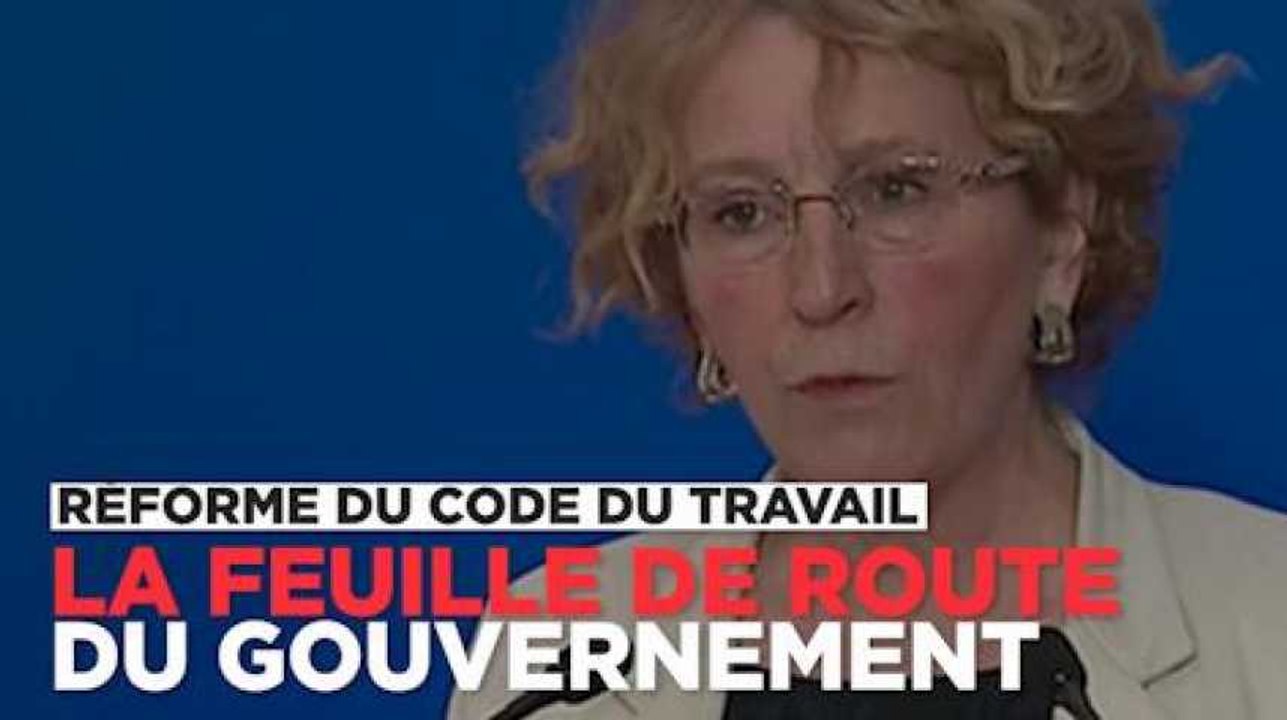 Réforme du code du travail : les 3 grands chantiers du gouvernement