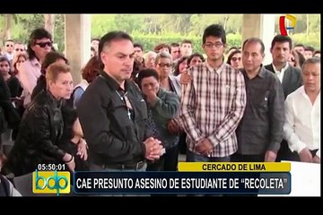 Cercado: cae presunto asesino de joven estudiante