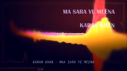 Karan Khan - Maa Sara Ye Meena (Official) - Sabaoon
