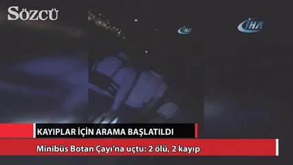 Minibüs Botan Çayı’na uçtu: 2 ölü, 2 kayıp