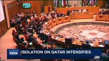 i24NEWS DESK | Isolation on Qatar intensifies | Tuesday, June 6th 2017