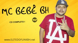 MC BEBÊ BH (CD COMPLETO)