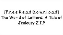 [UfQJc.[F.R.E.E D.O.W.N.L.O.A.D R.E.A.D]] The World of Letters: A Tale of Jealousy by C. C. Strachan P.D.F