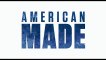 AMERICAN MADE (2017) Trailer - HD