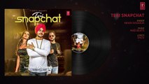 Inder Dosanjh: Teri Snapchat (Punjabi Audio Song) Kaptaan | Latest Punjabi Songs 2017