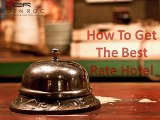 How To Get The Best Rate Hotel | The Best Rate Hotels Booking