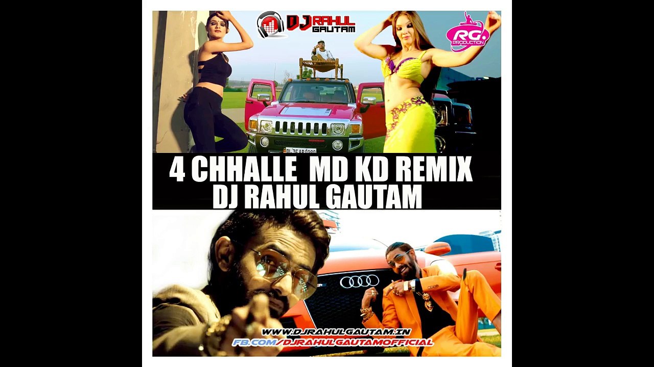 4 Chhalle MD KD The Begraj Remix By Dj Rahul Gautam