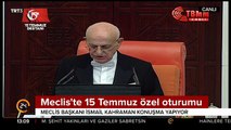 Gazi Meclis'te 15 Temmuz özel oturumu başladı