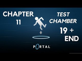 Portal 1 Gameplay | Let's Play Portal - Chapter 11 (Test Chambers 19 + End) #11