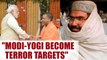 PM Modi & Yogi Adityanath being targeted by Jaish-E-Mohammad | Oneindia news