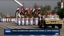 i24NEWS DESK | Iraq celebrates liberation I.S. with parade | Saturday, July 15th 2017