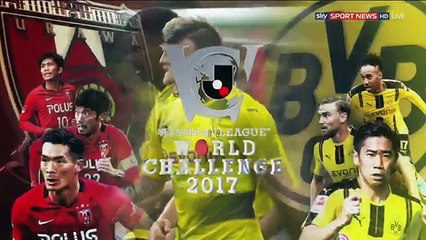 All Goals & highlights - Urawa Red Diamonds 2-3 Borussia Dortmund  - 15.07.2017 ᴴᴰ