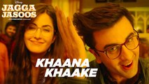 Khaana Khaake | HD Video Song | Jagga Jasoos | Ranbir Kapoor | Katrina Kaif