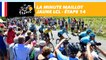 La minute maillot jaune LCL - Étape 14 - Tour de France 2017