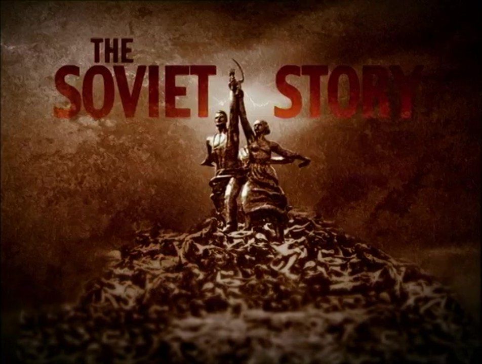 A História Soviética [A VERDADEIRA] (The Soviet Story) - parte 1 (o Documentário odiado pelos Socialistas)