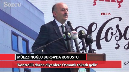Müezzinoğlu: Kontrollü darbe diyenlere Osmanlı tokadı gelir