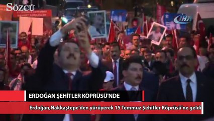 Cumhurbaşkanı Erdoğan 15 Temmuz Şehitler Köprüsü'nde