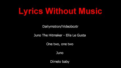 Juno The Hitmaker Ella Le Gusta Letra