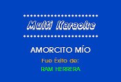 Ram  Herrera - Amorcito Mio (Karaoke)