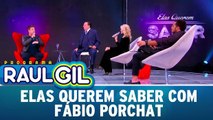 Elas Querem Saber com Fábio Porchat - Completo - 15.07.17