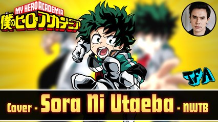 [Boku no Hero Academia] "Sora Ni Utaeba" (NateWantsToBattle)