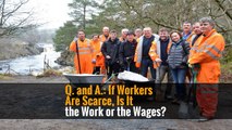 Q. and A.: If Workers Are Scarce, Is It the Work or the Wages?